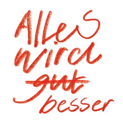 Das neue Album: Alles wird besser 